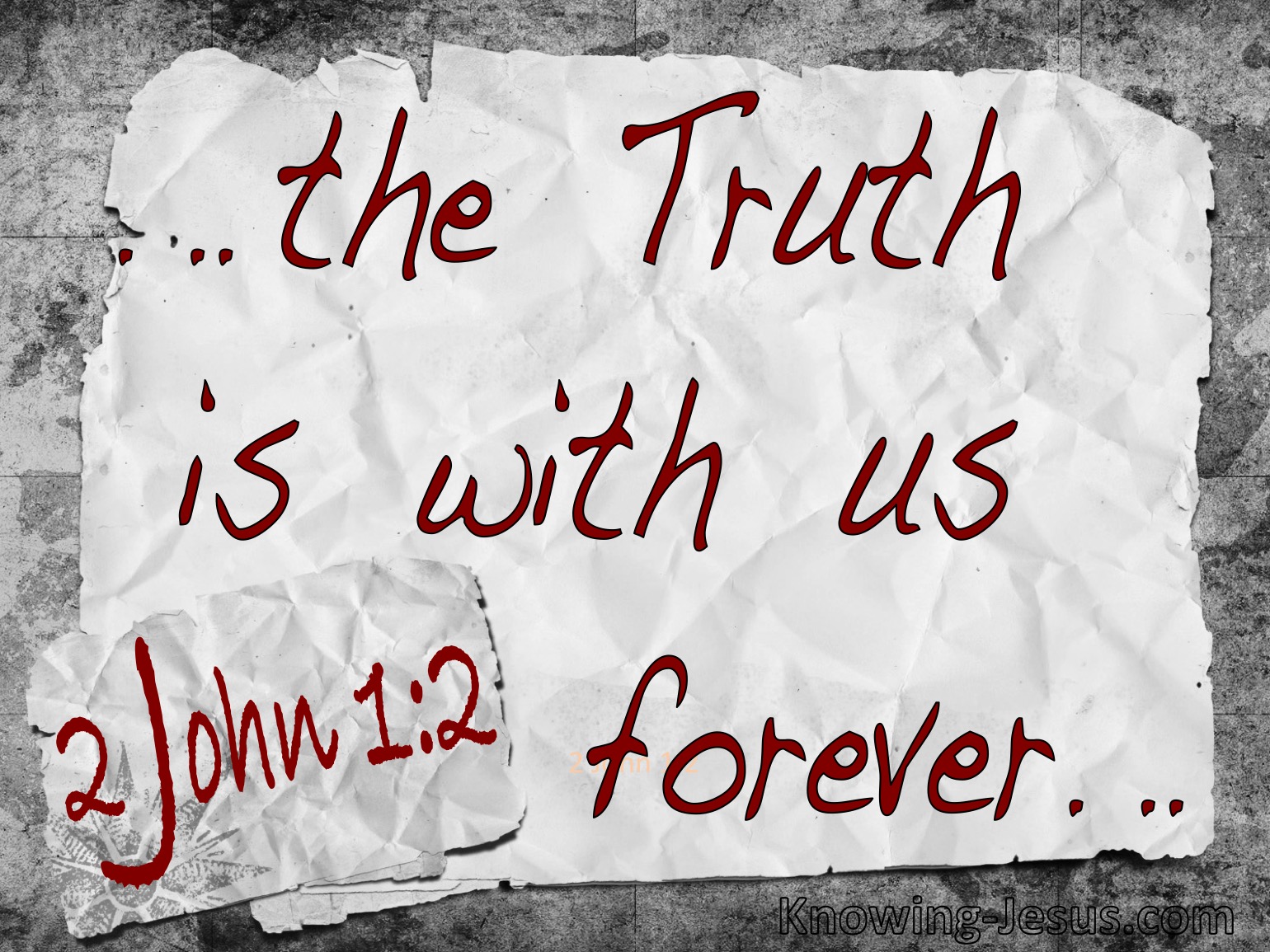 How Jesus redefines “love” and “truth” – 2nd John, Part 2
