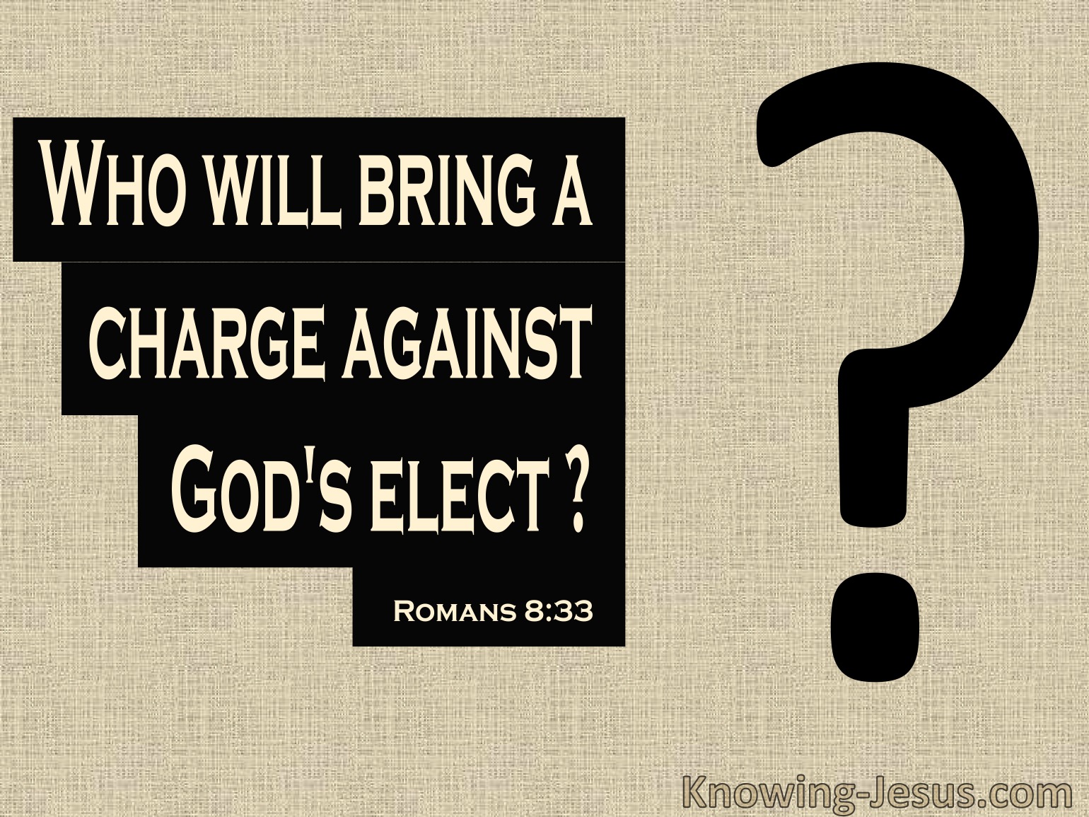 What Does Romans 8:33 Mean?