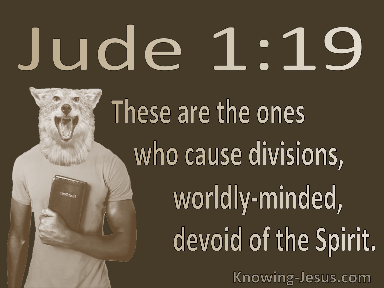 What Does Jude 1:19 Mean?