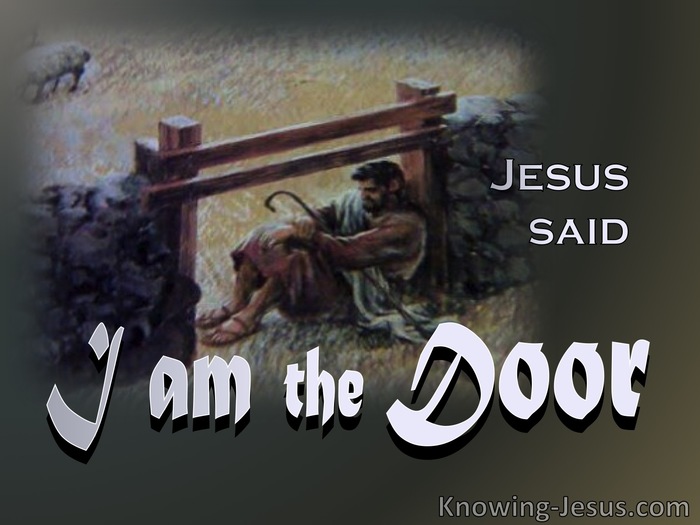 John 10 7 Jesus Said I Am The Door Of The Sheep Gray