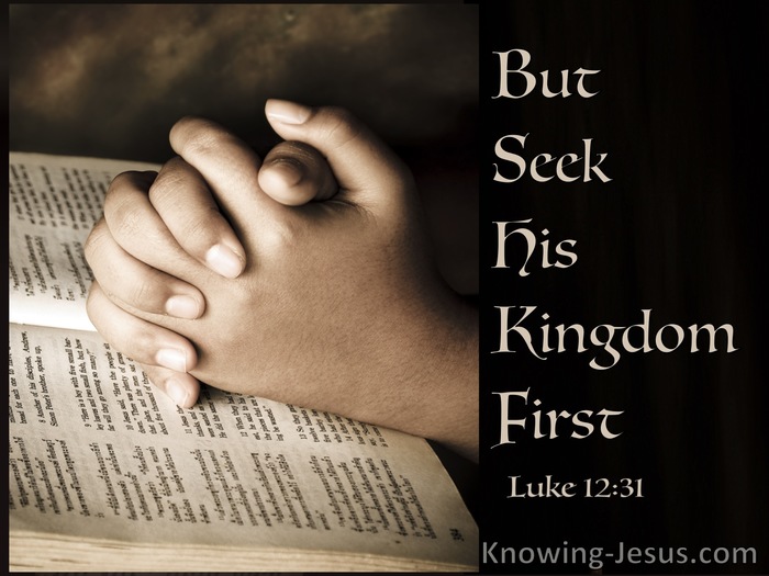 seek ye first the kingdom of God