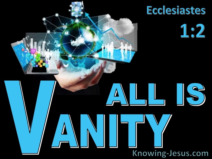 All Is Vanity!” How to Understand Ecclesiastes' Famous Lament