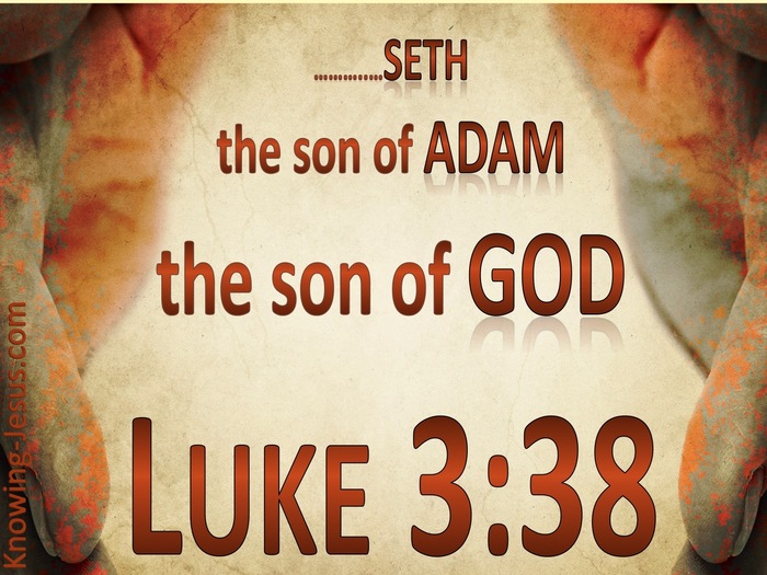 What Does Luke 3:38 Mean?